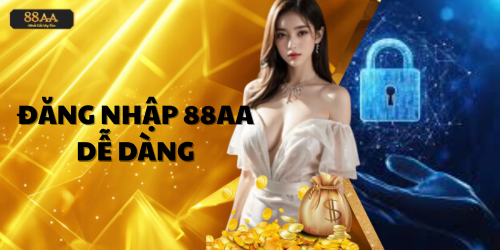 Nắm Vững Thủ Tục Đăng Nhập 88AA?