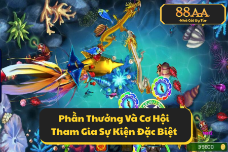 Bắn Cá 88AA Trở Thành Lựa Chọn Hàng Đầu Của Game Thủ Yêu Thích Thể Loại Slot Kết Hợp Hành Động